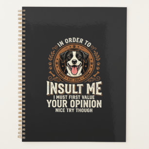 T-Shirt Chien Opinion Drôle Insulte