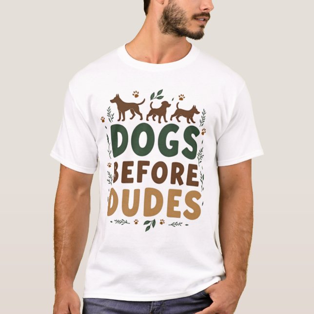 T-shirt "Chiens avant les mecs" (Devant)