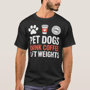 T-shirt Chiens de compagnie boivent du café soulèvent des