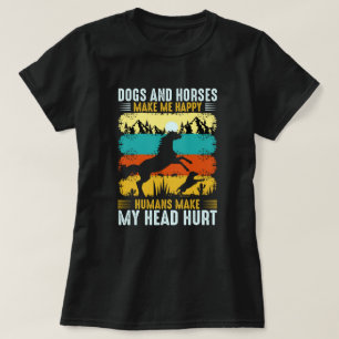 T-shirt Chiens Et Chevaux Me Rendent Heureux Les Humains M