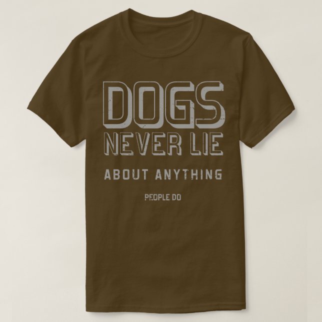T-shirt Chiens ne mentent jamais (Design devant)