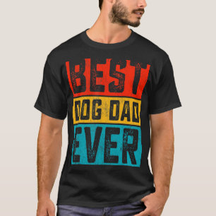 T-shirt Chiens Papa Père Jour Meilleur Chien Papa Jamais