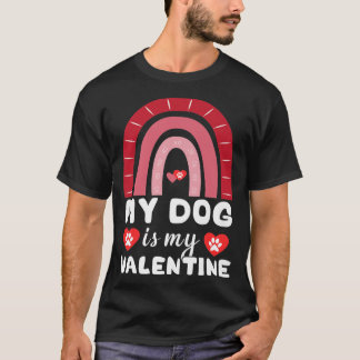 T-shirt Chiens Valentines Day Mon Chien Est Mon Arc En Cie