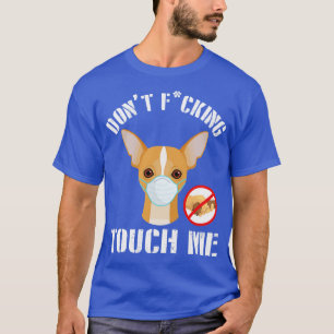 T-shirt Chihuahua Chien Avec Masque Visage Ne Frappe Pas D