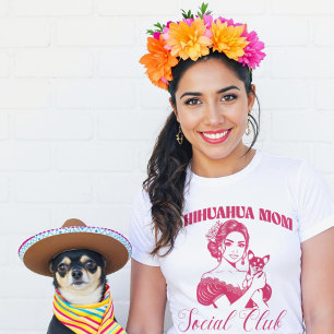 T-shirt Chihuahua Chien Maman Club Social Femmes
