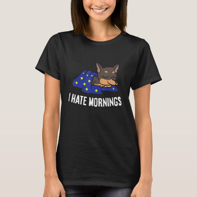 T-shirt Chihuahua Dog Tired  Chihuahua I Hate Mornings (Devant)