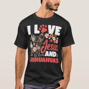 T-shirt Chihuahua I Love Jesus Et Chihuahuas Jésus Foi Jés
