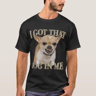 T-shirt Chihuahua J'Ai Eu Ce Dawg En Moi Amoureux de les c