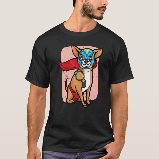 T-shirt Chihuahua Lucha Libre lutte (Devant)