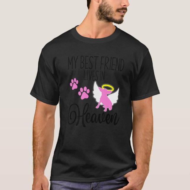 T-shirt Chihuahua Mon Meilleur Ami Vit Dans Le Ciel Perdre (Devant)