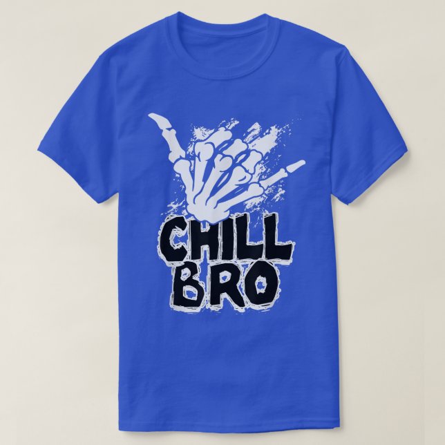T-shirt Chill Bro Skeleton Gesture de main Grunge Rock Pun (Design devant)