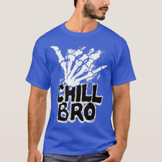 T-shirt Chill Bro Skeleton Gesture de main Grunge Rock Pun