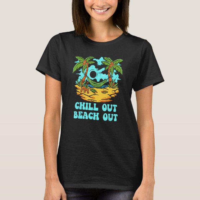 T-shirt Chill Out Beach Out Vacation Friends Trip Buddy Sp (Devant)