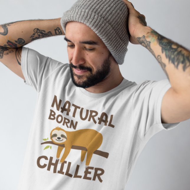 T-shirt Chiller naturel né (natural born chiller sloth t-shirt)
