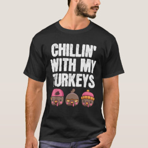 T-shirt Chillin Avec Mes Dindons Drôle Garçons Filles Fami