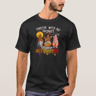 T-shirt Chillin avec mes Gnomies Joyeux Hallothanksmas Chr