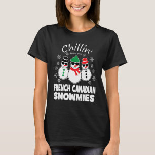 T-shirt Chillin avec mes neiges canadiennes françaises Drô