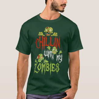 T-shirt Chillin avec mes Zombies Halloween