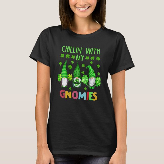 T-shirt Chillin' With My Gnomies Patrick's Day (Devant)
