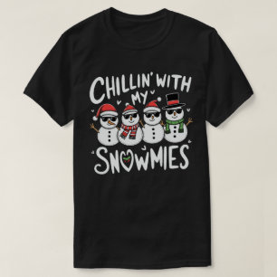 T-shirt Chillin' With My Snowmies Funky Snowman Christmas