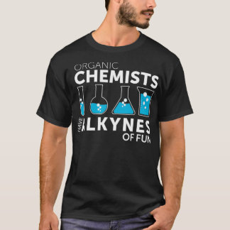 T-shirt Chimie amusante Pun Chimie Organique Les Chimistes