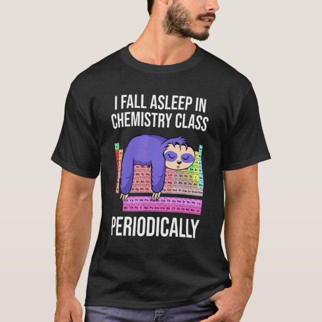 T-shirt Chimie Jeu De Table Périodique Dormir Dans Le Che (Devant)