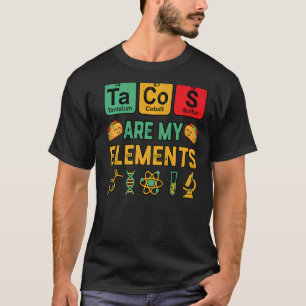 T-shirt Chimie Les Tacos Sont Mes Éléments Geek Science En