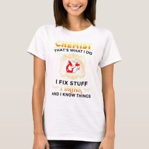 T-shirt Chimiste Chimie Je Corrige Les Stuff Je Bois Et Je