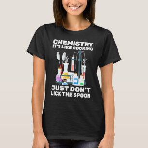 T-shirt Chimiste - Chimie Sa Cuisine - - Scientifique