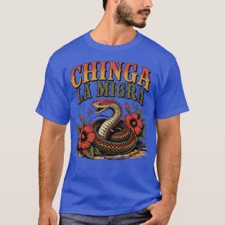T-SHIRT CHINGA LA MIGRA