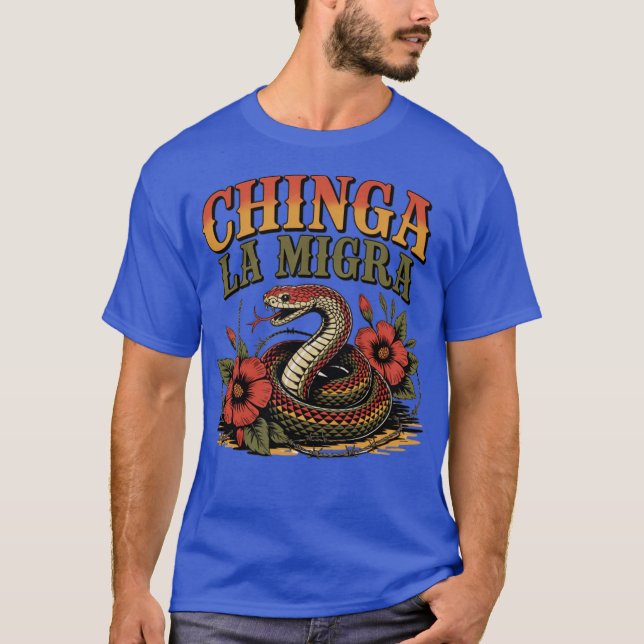 T-SHIRT CHINGA LA MIGRA (Devant)