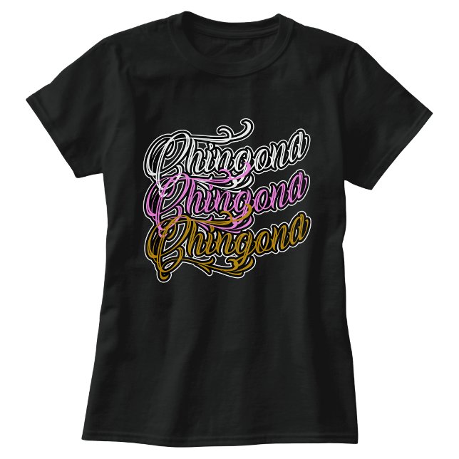T-shirt Chingona  (Chingona T-Shirt)