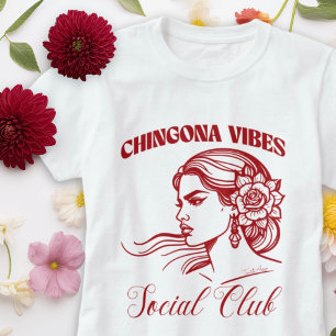 T-shirt Chingona Vibes Social Club avec Latina Bonita