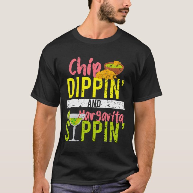 T-shirt Chip Dippin Et Margarita Sippin Cinco De Mayo (Devant)