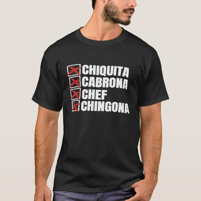 T-shirt Chiquita Cabrona Chef Chingona Mexicaine Fille (Devant)