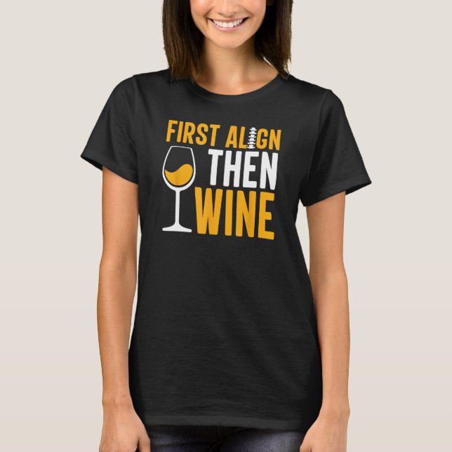 T-shirt Chiropractic Wine  Chiropractor Assistant Graphic (Devant)