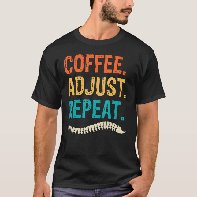 T-shirt Chiropractor Coffee  Chiropractic Assistant Graphi (Devant)