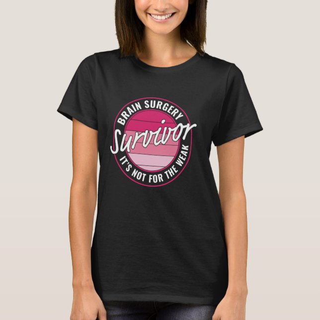 T-shirt Chirurgie Cerveau Survivant Chirurgie Cerveau Get- (Devant)