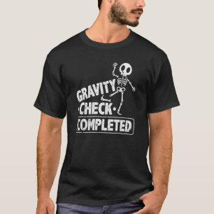 T-shirt Chirurgie de la jambe cassée Gravité Vérifier le g