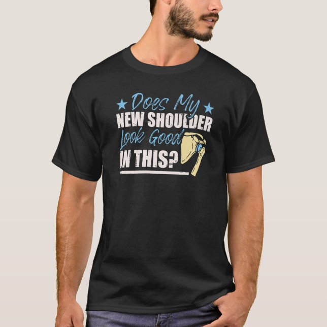 T-shirt Chirurgie de l'épaule Vêtement de remplacement de  (Devant)