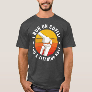 T-shirt Chirurgie de remplacement du genou Nouvelle récupé