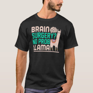 T-shirt Chirurgie du cerveau Non Prob Llama Chirurgie du c