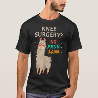 T-shirt Chirurgie du genou Pas de problème