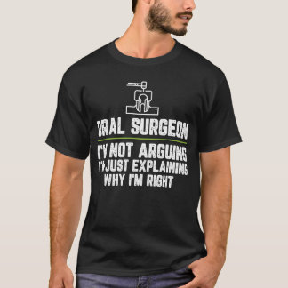 T-shirt Chirurgien oral Je ne prétends pas que je ne fais 