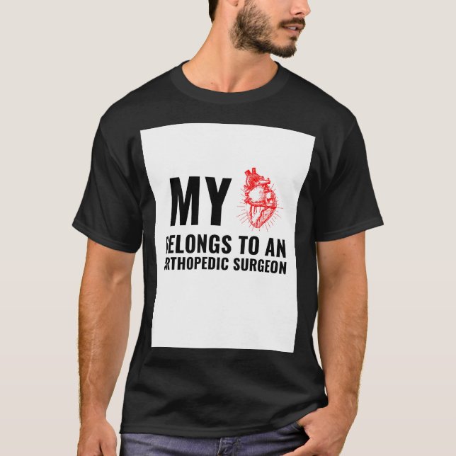 T-shirt Chirurgien orthopédique coeur drôle (Devant)