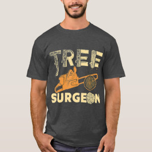 T-shirt Chirurgien Rigoureux Arboriste Cadeau