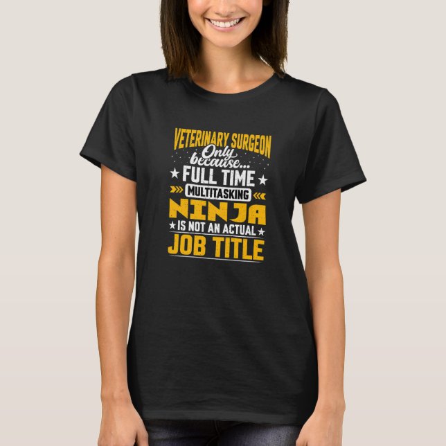 T-shirt Chirurgien Vétérinaire Titre de l'emploi Vétérinai (Devant)