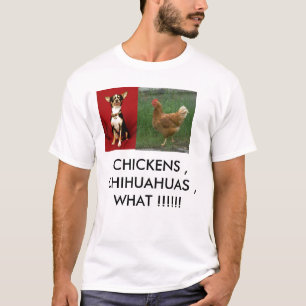 T-shirt chiwawa, poulet, POULETS, CHIWAWAS, WHA…