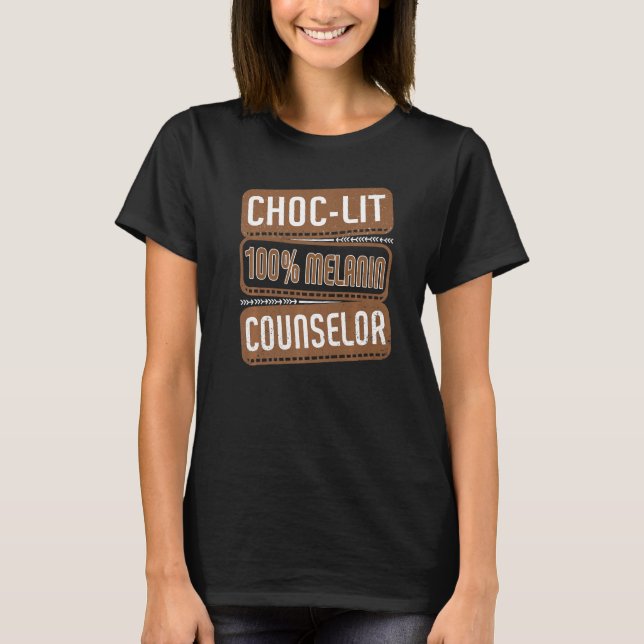 T-shirt Choc-lit 100 Melanin Counselor Proud Black History (Devant)
