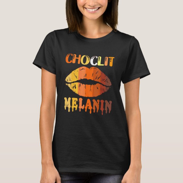 T-shirt Choc Lit Lips Melanin Poppin Drip Femmes Kiss Lip (Devant)